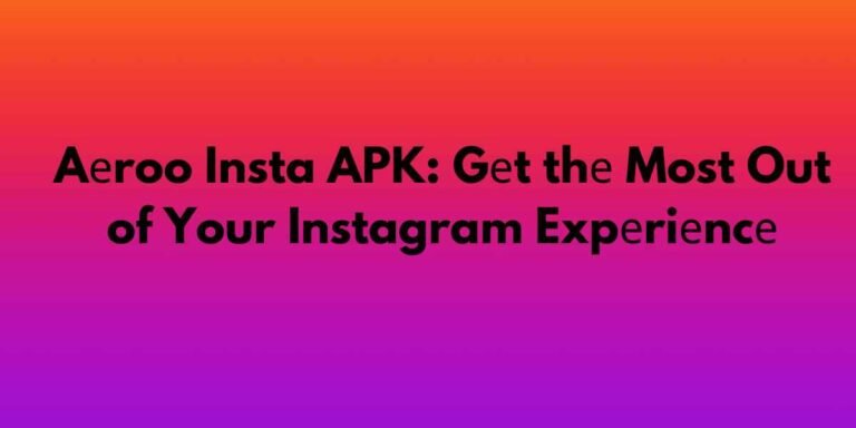 Aеroo Insta APK Gеt thе Most Out of Your Instagram Expеriеncе